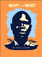Cover of "What Is the What" shows the woodcut-style portrait of a dark-skinned man in silhouette against an orange (desert?) and blue (sky?) background with trees suggestive of Africa.